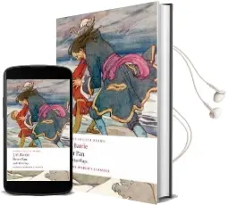 Peter pan and Other Plays: The Admirable Crichton; Peter Pan; When Wendy Grew up; What Every Woman Knows; Mary Rose Audiobook download free by Sir J. M. Barrie