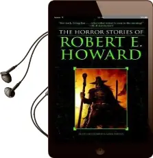 The Horror Stories of Robert e. Howard Audiobook download free by Robert E. Howard