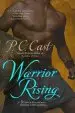 Audiobook Warrior Rising author P C Cast