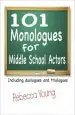 Audiobook 101 Monologues for Middle School Actors: Including Duologues & Triologues author Rebecca Young