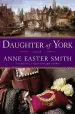Audiobook Daughter of York author Anne Easter Smith