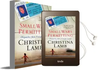 Small Wars Permitting: Dispatches From Foreign Lands Audiobook download free by Christina Lamb