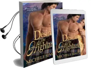 Desiring the Highlander Audiobook download free by Michele Sinclair