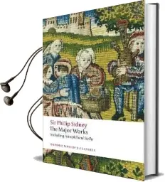 Sir Philip Sidney: The Major Works Audiobook download free by Sir Philip Sidney