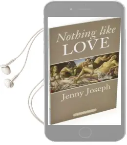 Nothing Like Love Audiobook download free by Jenny Joseph