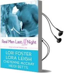 Real men Last all Night Audiobook download free by Lora Leigh