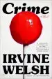 Audiobook Crime: A Novel author Irvine Welsh