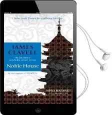 Noble House: A Novel of Contemporary Hong Kong Audiobook download free by James Clavell