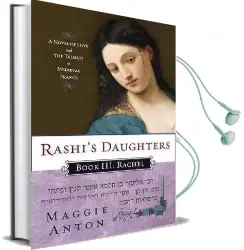 Rashi'S Daughters, Book Iii: Rachel: A Novel of Love and the Talmud in Medieval France Audiobook download free by Maggie Anton
