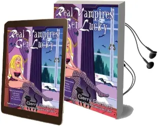 Real Vampires get Lucky Audiobook download free by Gerry Bartlett