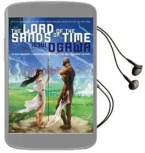 The Lord of the Sands of Time (Novel) Audiobook download free by Issui Ogawa