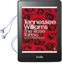 The Rose Tattoo and Other Plays Audiobook download free by Tennessee Williams