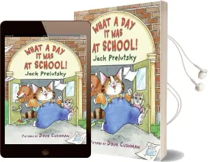 What a day it was at School! Audiobook download free by Jack Prelutsky