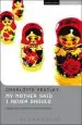 Audiobook My Mother Said i Never Should author Charlotte Keatley