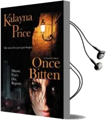 Once Bitten Audiobook download free by Kalayna Price