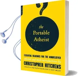 The Portable Atheist: Essential Readings for the Nonbeliever Audiobook download free by Christopher Hitchens