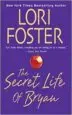 Audiobook The Secret Life of Bryan author Lori Foster