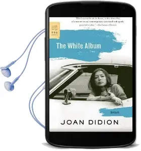 The White Album: Essays Audiobook download free by Joan Didion