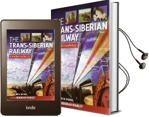 Trans Siberian Railway: Traveller'S Anthology Audiobook download free by Deborah Manley