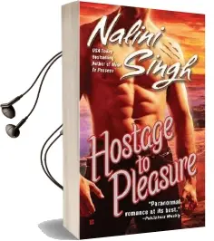 Hostage to Pleasure Audiobook download free by Nalini Singh
