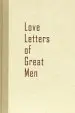 Audiobook Love Letters of Great men author Beacon Hill