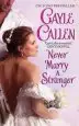 Audiobook Never Marry a Stranger author Gayle Callen