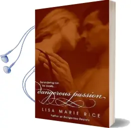 Dangerous Passion Audiobook download free by Lisa Marie Rice