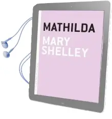 Mathilda Audiobook download free by Mary Shelley