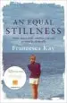Audiobook An Equal Stillness: Winner of the Orange Award for new Writers 2009 author Francesca Kay