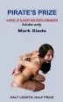 Audiobook Pirate'S Prize: A Novel of Slavery and Erotic Domination author Mark Slade