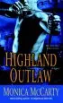 Audiobook Highland Outlaw: A Novel author Monica Mccarty