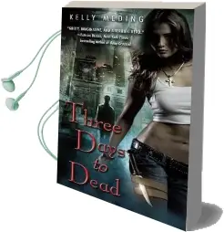 Three Days to Dead Audiobook download free by Kelly Meding