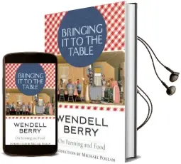 Bringing it to the Table: On Farming and Food Audiobook download free by Wendell Berry