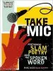 Audiobook Take the mic: The art of Performance Poetry, Slam, and the Spoken Word author Marc Kelly Smith