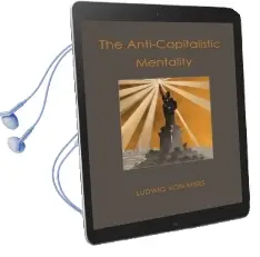 The Anti-Capitalistic Mentality Audiobook download free by Ludwig Von Mises
