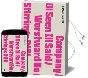 Company / ill Seen ill Said / Worstward ho / Stirrings Still Audiobook download free by Samuel Beckett