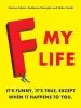 Audiobook F my Life: It'S Funny, It'S True, Except When it Happens to you author Maxime Valette