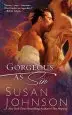 Audiobook Gorgeous as sin author Susan Johnson