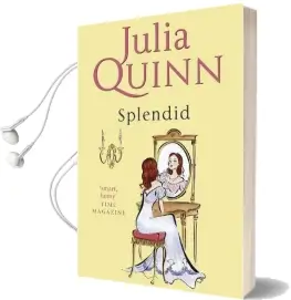 Splendid: Number 1 in Series Audiobook download free by Julia Quinn
