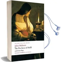 The Duchess of Malfi and Other Plays Audiobook download free by John Webster