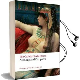Anthony and Cleopatra: The Oxford Shakespeare Audiobook download free by William Shakespeare