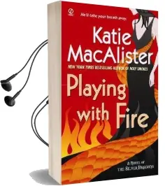 Playing With Fire: A Novel of the Silver Dragons Audiobook download free by Katie Macalister