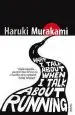 Audiobook What i Talk About When i Talk About Running author Haruki Murakami