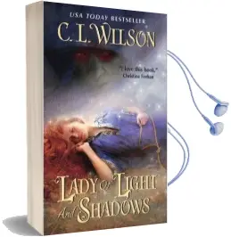 Lady of Light and Shadows Audiobook download free by C.L. Wilson