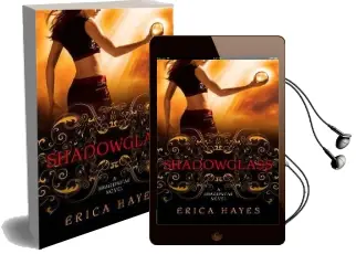 Shadowglass (2) Audiobook download free by Erica Hayes