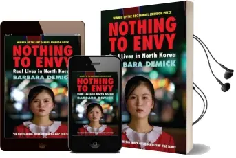 Nothing to Envy: Real Lives in North Korea Audiobook download free by Barbara Demick