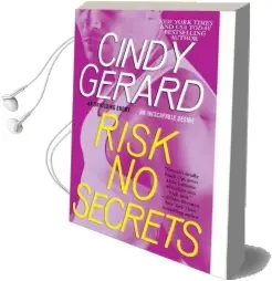 Risk no Secrets Audiobook download free by Cindy Gerard