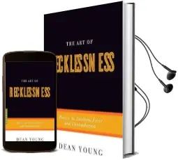 The art of Recklessness: Poetry as Assertive Force and Contradiction Audiobook download free by Dean Young