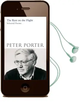The Rest on the Flight: Selected Poems Audiobook download free by Peter Porter