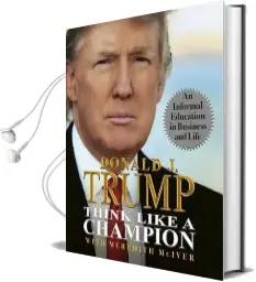 Think Like a Champion: An Informal Education in Business and Life (Miniature Editions) Audiobook download free by Donald Trump